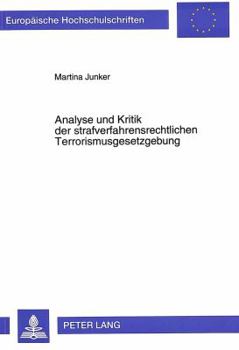 Paperback Analyse Und Kritik Der Strafverfahrensrechtlichen Terrorismusgesetzgebung [German] Book