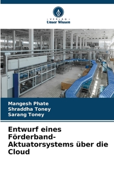 Paperback Entwurf eines Förderband-Aktuatorsystems über die Cloud [German] Book