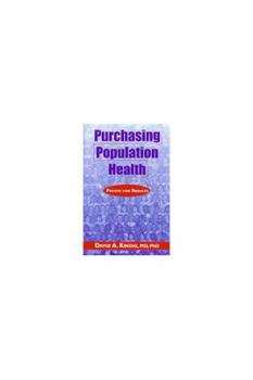 Hardcover Purchasing Population Health: Paying for Results Book