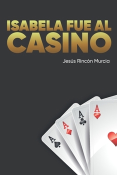 Paperback Isabela fue al casino [Spanish] Book
