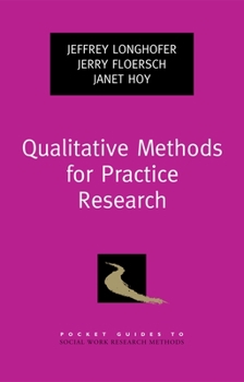 Qualitative Methods for Practice Research - Book  of the Pocket Guides to Social Work Research Methods