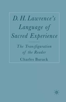 Paperback D. H. Lawrence's Language of Sacred Experience: The Transfiguration of the Reader Book