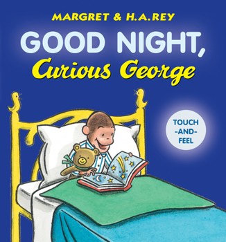 Board book Good Night, Curious George Padded Touch-And-Feel Book