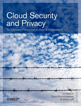 Paperback Cloud Security and Privacy: An Enterprise Perspective on Risks and Compliance Book