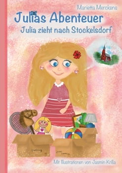 Paperback Julias Abenteuer: Julia zieht nach Stockelsdorf [German] Book