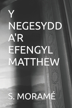 Y NEGESYDD A'R EFENGYL MATTHEW