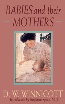 Babies and Their Mothers - Book  of the Classics in Child Development