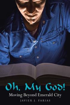 Paperback Oh, My God!: Moving Beyond Emerald City Book