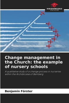 Paperback Change management in the Church: the example of nursery schools Book