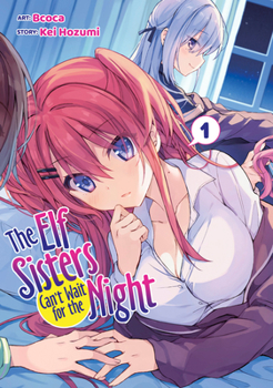Paperback The Elf Sisters Can't Wait for the Night Vol. 1 Book