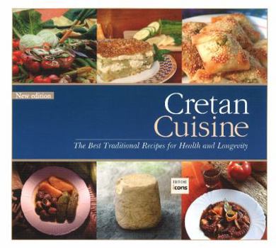 Paperback Cretan Cuisine: The Best Traditional Recipes for Health & Longevity [French] Book