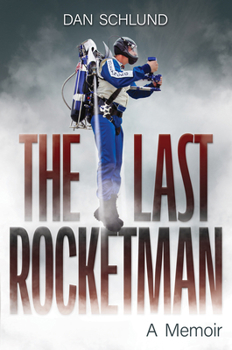 Paperback The Last Rocketman: A Memoir Book