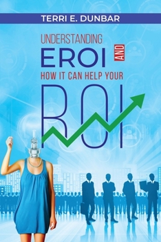 Paperback Understanding EROI AND How It Can Help Your ROI Book