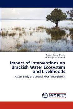 Paperback Impact of Interventions on Brackish Water Ecosystem and Livelihoods Book