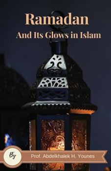 Paperback Ramadan and its Glows in Islam Book