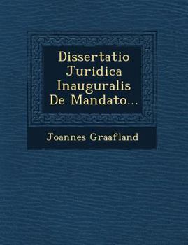 Paperback Dissertatio Juridica Inauguralis de Mandato... [Latin] Book