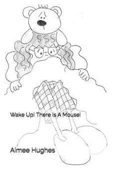 Paperback Wake Up! There Is A Mouse! Book
