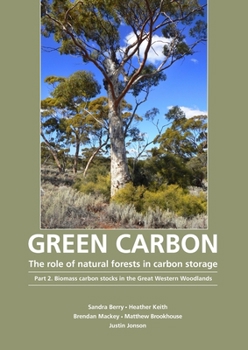 Paperback Green Carbon Part 2: The role of natural forests in carbon storage Book