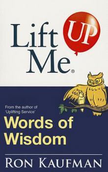 Paperback Lift Me Up! Words of Wisdom Book