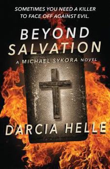 Beyond Salvation - Book #2 of the Michael Sykora