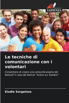 Paperback Le tecniche di comunicazione con i volontari [Italian] Book