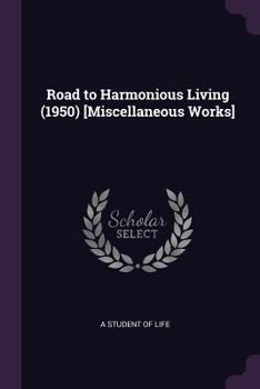 Paperback Road to Harmonious Living (1950) [Miscellaneous Works] Book
