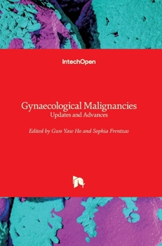 Hardcover Gynaecological Malignancies: Updates and Advances Book