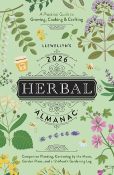 Paperback Llewellyn's 2026 Herbal Almanac: A Practical Guide to Growing, Cooking & Crafting Book