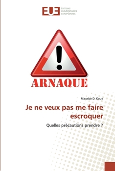 Paperback Je ne veux pas me faire escroquer [French] Book