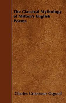 Paperback The Classical Mythology of Milton's English Poems Book