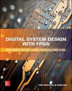 Hardcover Digital System Design with Fpga: Implementation Using Verilog and VHDL Book