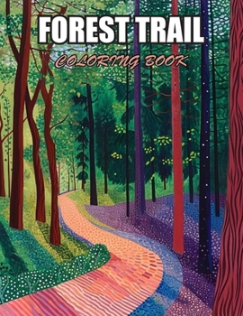 Forest Trail Coloring Book: 100+ Designs for Stress Relief, Relaxation, and Creativity