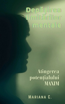 Depa?irea limitarilor mentale (Romanian Edition)