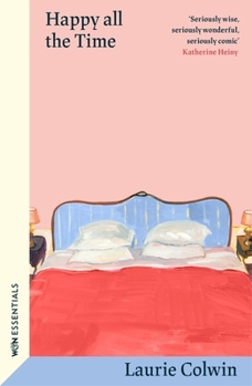 Paperback Weidenfeld Nicolson Happy All the Time With an introduction by Katherine Heiny (WN Essentials). Book