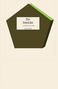 Paperback The Insect Jar: A collection of works Book