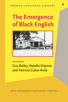 Paperback The Emergence of Black English: Text and Commentary Book