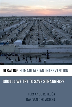 Paperback Debating Humanitarian Intervention: Should We Try to Save Strangers? Book