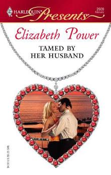 Mass Market Paperback Tamed by Her Husband Book