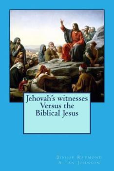 Paperback Jehovah's witnesses Versus the Biblical Jesus Book