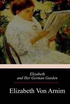 Paperback Elizabeth and Her German Garden Book
