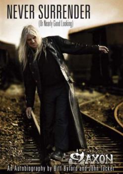 Paperback Saxon - Never Surrender (or Nearly Good Looking) Book