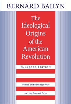 The Ideological Origins of the American Revolution