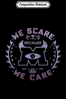 Composition Notebook: Disney Pixar Monsters Inc. We Scare Because We Care Logo Premium  Journal/Notebook Blank Lined Ruled 6x9 100 Pages