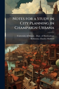 Paperback Notes for a Study in City Planning in Champaign-Urbana Book