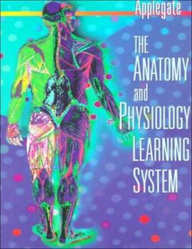 Paperback The Anatomy and Physiology Learning System: Textbook Book