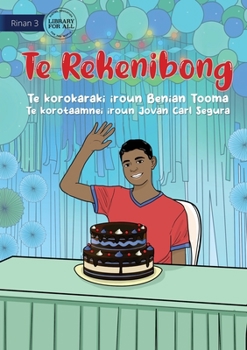 Paperback The Birthday - Te Rekenibong (Te Kiribati) Book