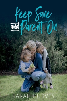 Paperback Keep Sane and Parent On Book