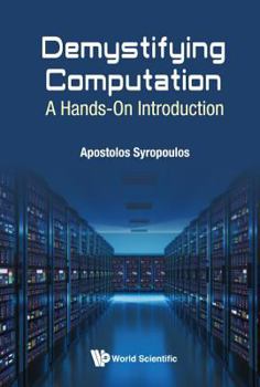 Paperback Demystifying Computation: A Hands-On Introduction Book