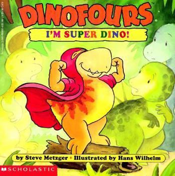 Dinofours: I'm Super Dino! - Book  of the Dinofours