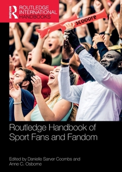 Paperback Routledge Handbook of Sport Fans and Fandom Book